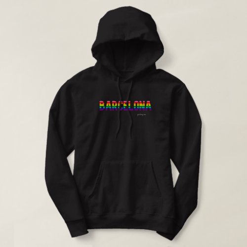 Barcelona Pride Hoodie. City name is in the color of rainbow flag.