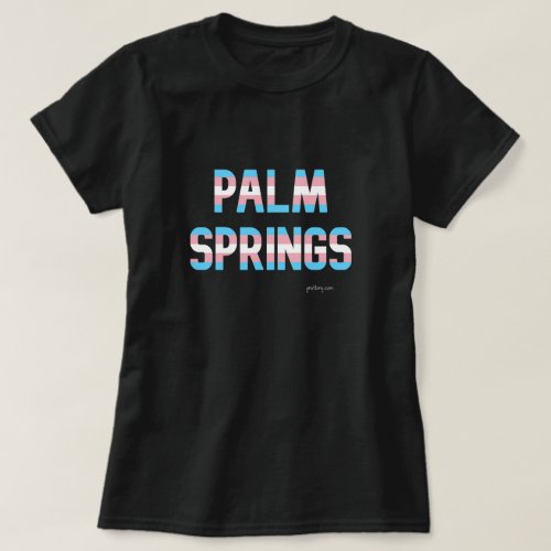 Palm Springs Transgender Pride T shirt. Black T shirt with city name printed in the Transgender Flag Colors.